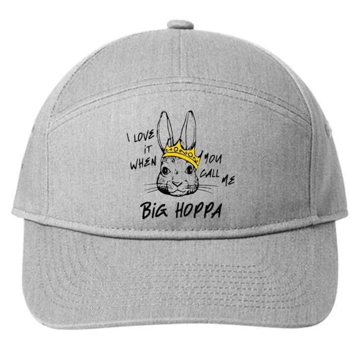 I Love It When You Call Me Big Hoppa 7-Panel Snapback Hat