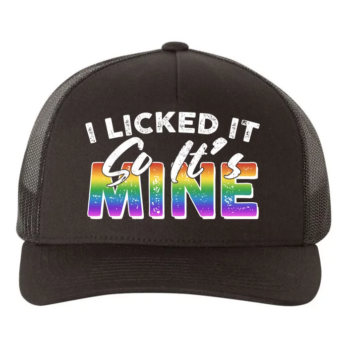 I Licked It So Its Mine Lgbt Yupoong Adult 5-Panel Trucker Hat