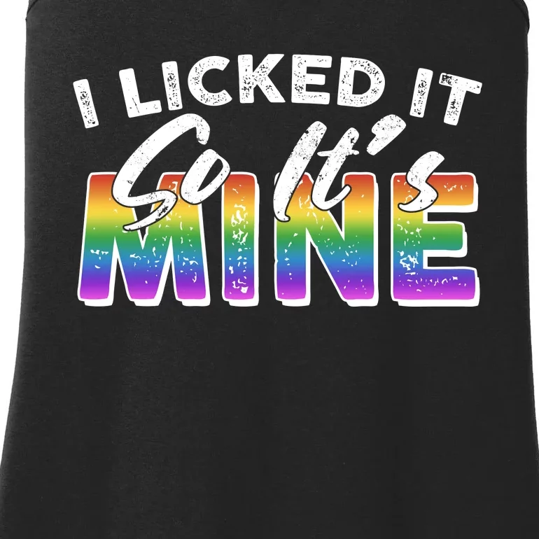 I Licked It So Its Mine Lgbt Ladies Essential Tank