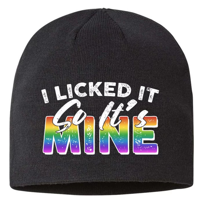 I Licked It So Its Mine Lgbt 8 1/2in Sustainable Knit Beanie