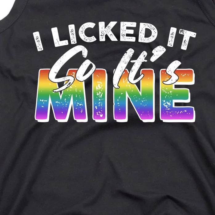 I Licked It So Its Mine Lgbt Tank Top