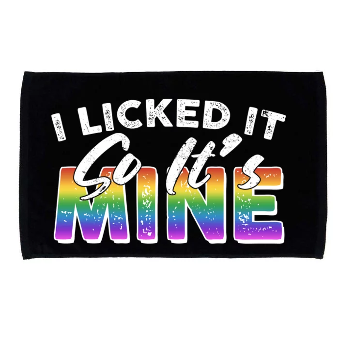 I Licked It So Its Mine Lgbt Microfiber Hand Towel