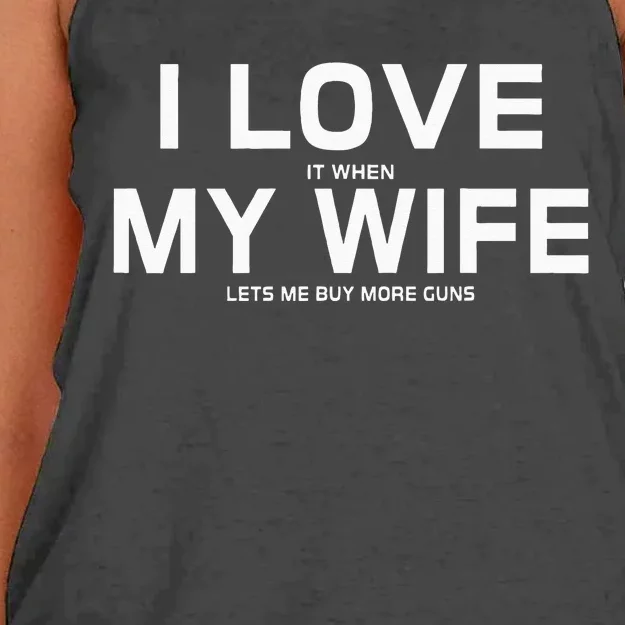 I Love It When My Wife Lets Me Buy More Guns Women's Knotted Racerback Tank