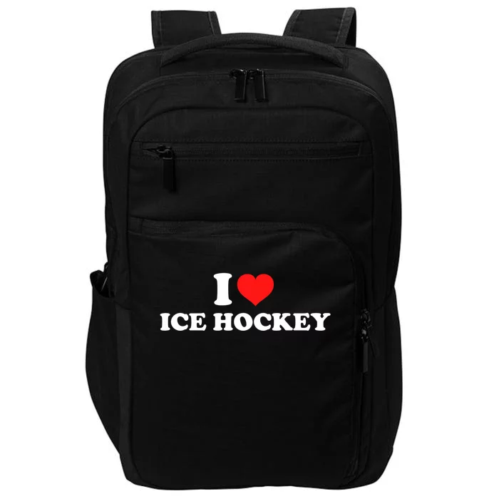 I Love Ice Hockey Gift Impact Tech Backpack