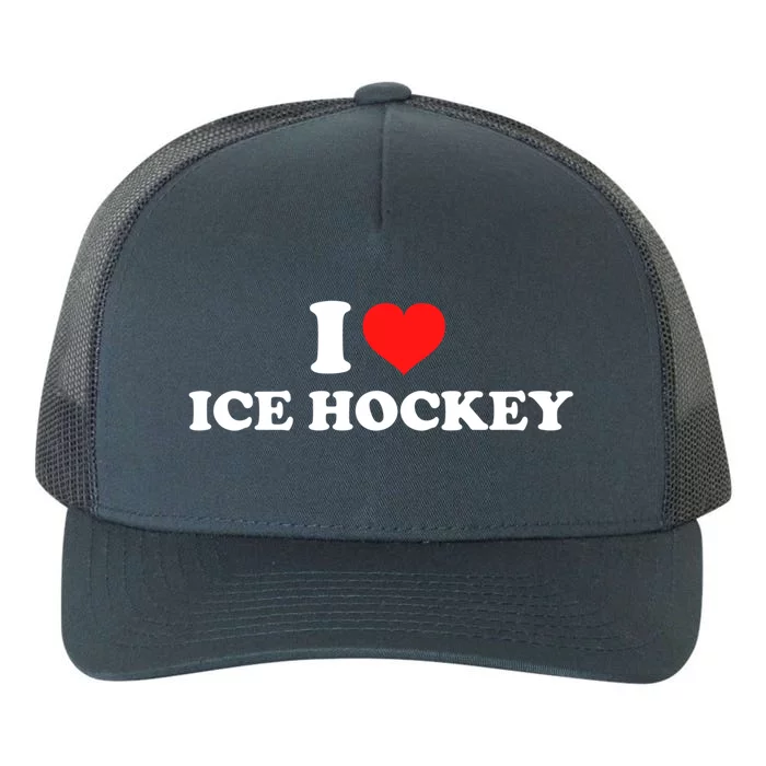 I Love Ice Hockey Gift Yupoong Adult 5-Panel Trucker Hat