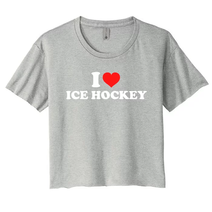 I Love Ice Hockey Gift Women's Crop Top Tee