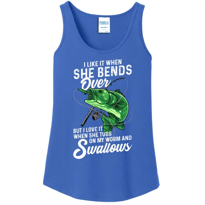 I Like It When She Bends Over Fishing Funny Gift Great Gift Ladies Essential Tank