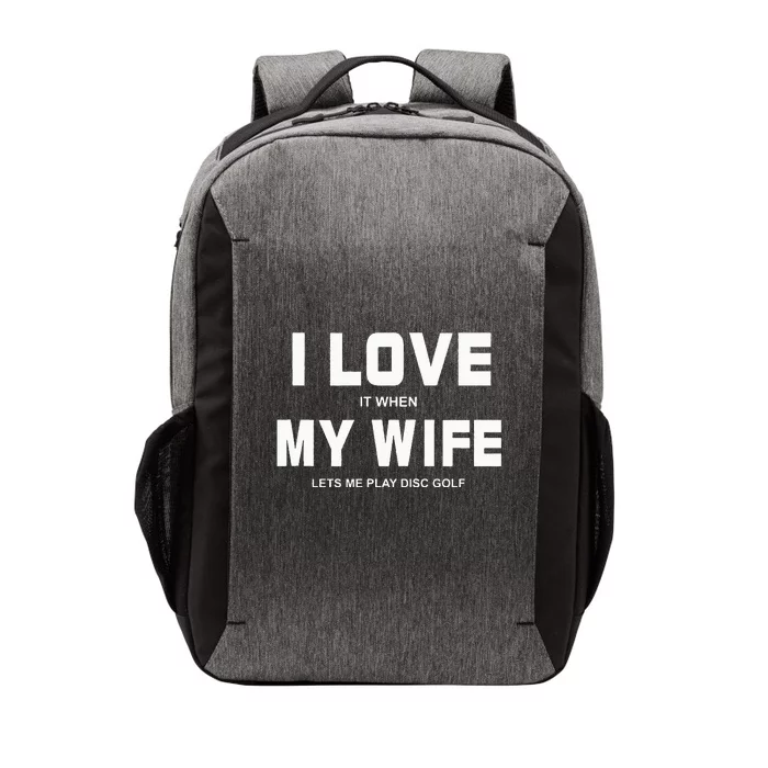 I Love It When My Wife Lets Me Play Disc Golf Vector Backpack