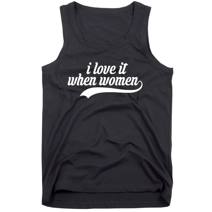 I Love It When Women Lesbian Tank Top