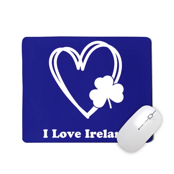 I Love Ireland Irish Shamrock St Patrick's Day Travel Great Gift Mousepad