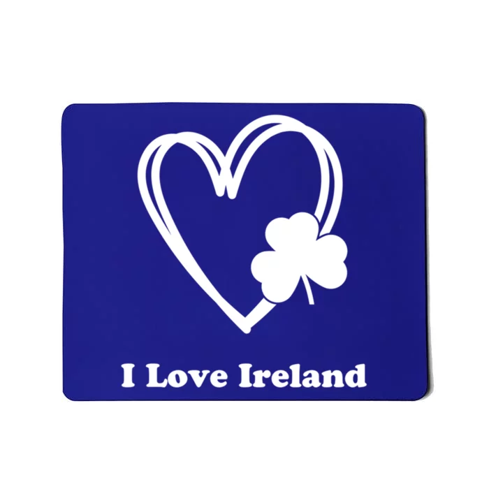 I Love Ireland Irish Shamrock St Patrick's Day Travel Great Gift Mousepad