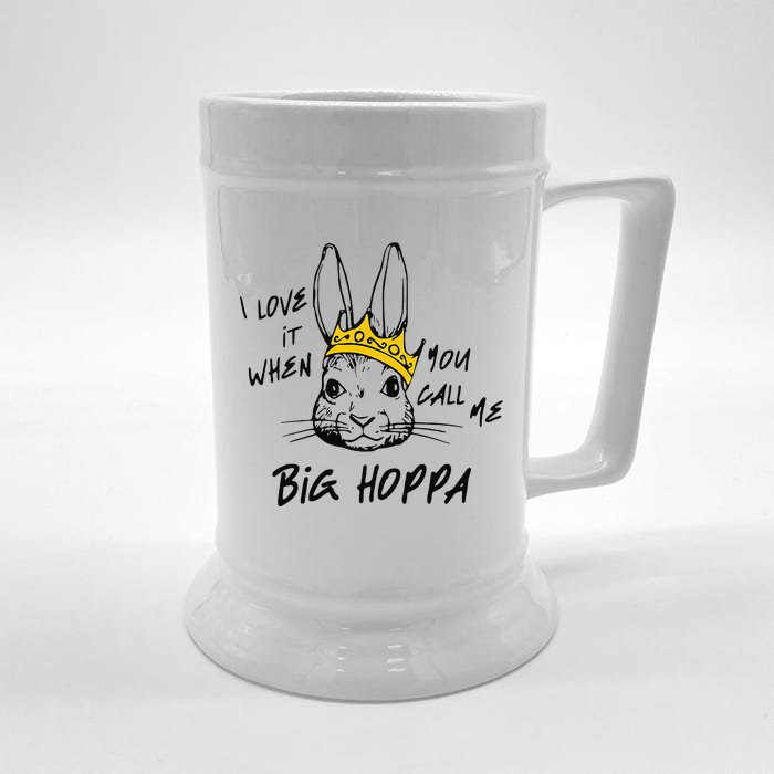 I Love It When You Call Me Big Hoppa Front & Back Beer Stein