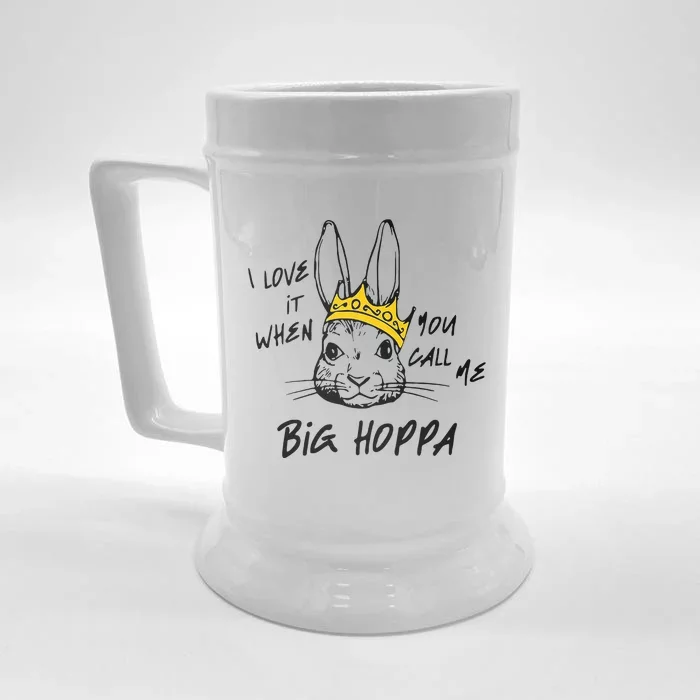 I Love It When You Call Me Big Hoppa Front & Back Beer Stein