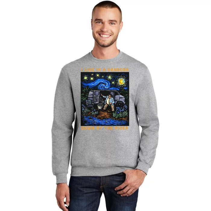 I Live In A Vangogh Down By The River Tall Sweatshirt