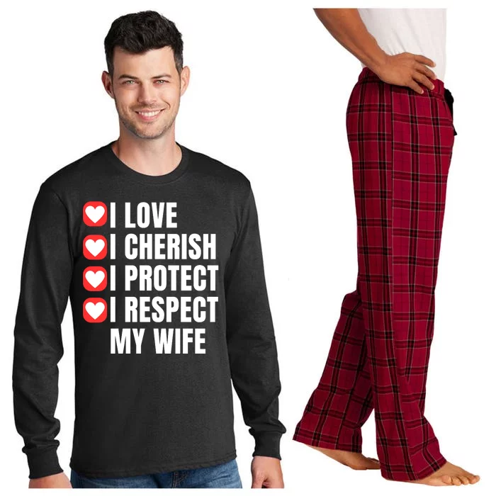 I Love I Cherish I Protect I Respect My Wife Long Sleeve Pajama Set