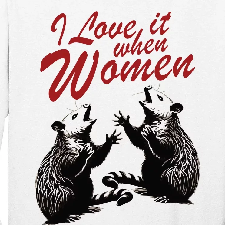 I Love It When Women Tall Long Sleeve T-Shirt