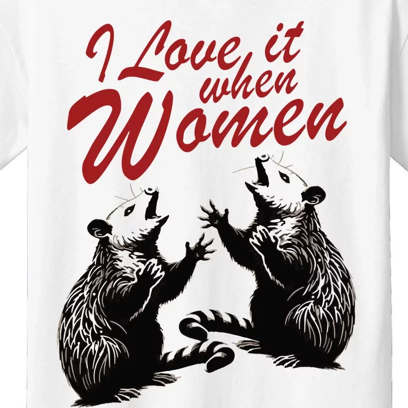 I Love It When Women Kids T-Shirt