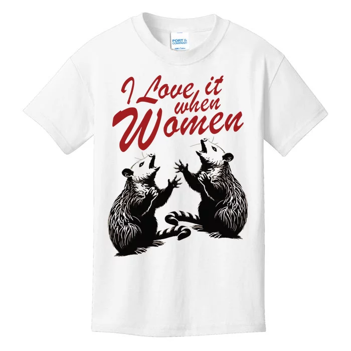 I Love It When Women Kids T-Shirt