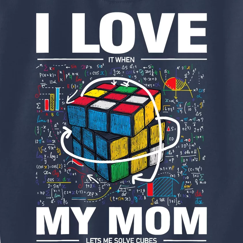 I Love It When My Mom Lets Me Solve Cubes Speedcubing Kids Sweatshirt