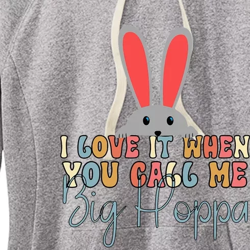 I Love It When You Call Me Big Hoppa Funny Bunny Women's Fleece Hoodie