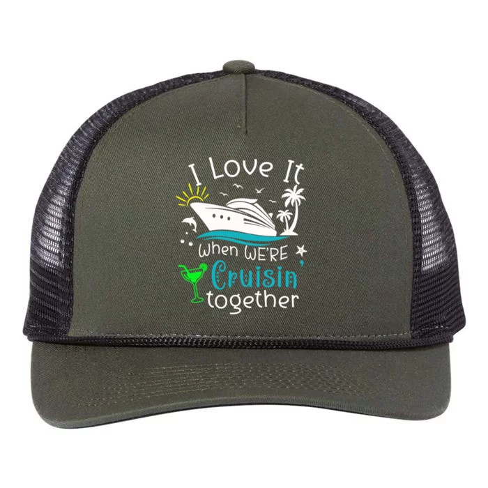 I Love It When Were Cruisin Together Funny Crusing Cruise Gift Retro Rope Trucker Hat Cap