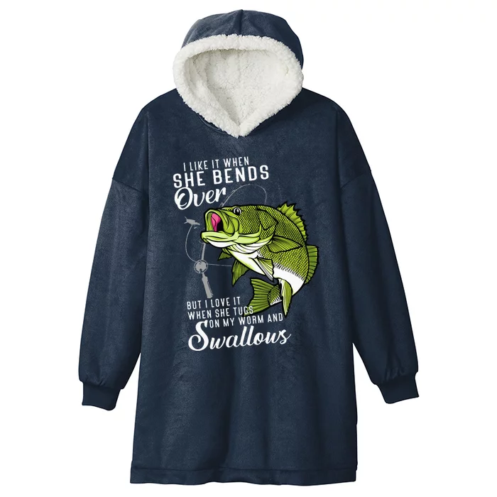 I Like It When She Bends Over Funny Fishing Father's Day Hooded Wearable Blanket