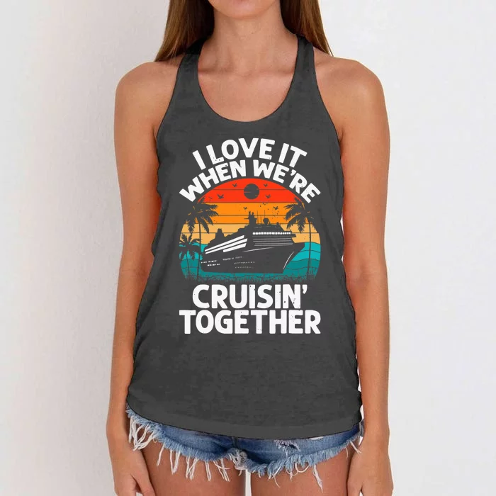 I Love It When We're Cruisin Together Retro Vintage Cruise Women's Knotted Racerback Tank