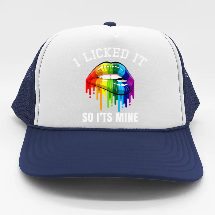 I Licked It So Its Mine Proud Lesbian Rainbow Flag LGBT Trucker Hat