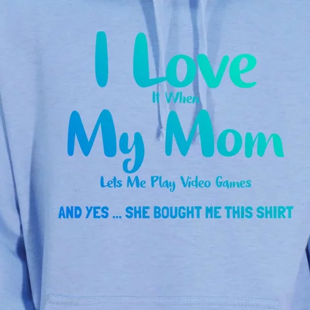 I Love It When My Mom Lets Me Play Video Game Gamers Gift Unisex Surf Hoodie