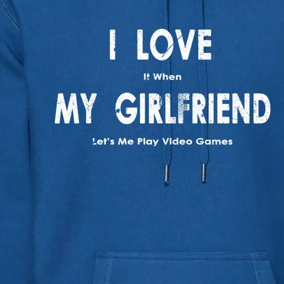 I Love It When My Friend Lets Me Play Video Games Gift Premium Hoodie