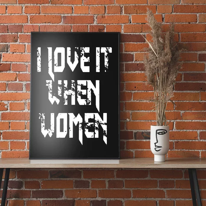 I Love It When Women Lesbian Poster