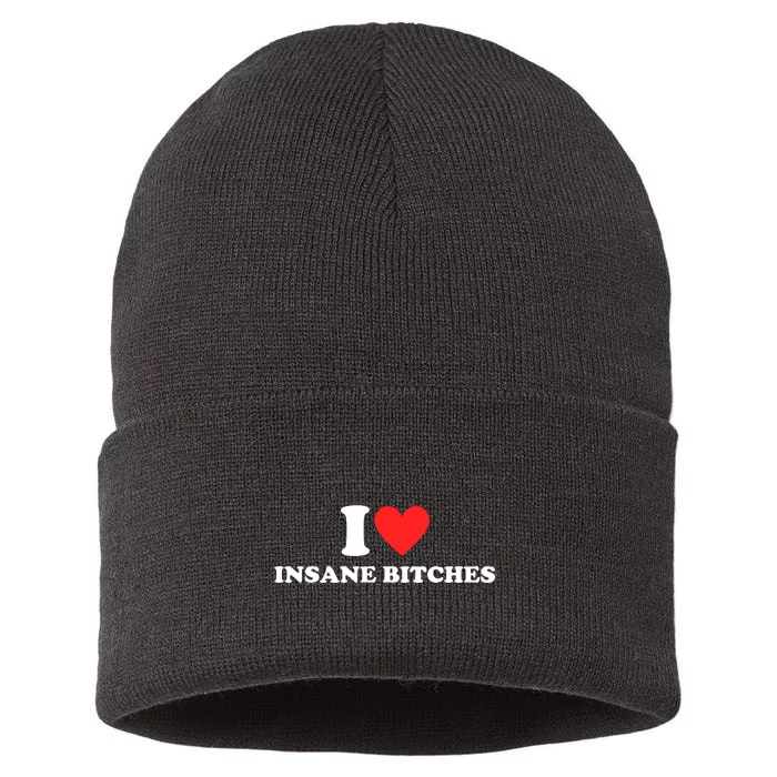 I Love Insane Bitches I Am Insane Couples Sustainable Knit Beanie