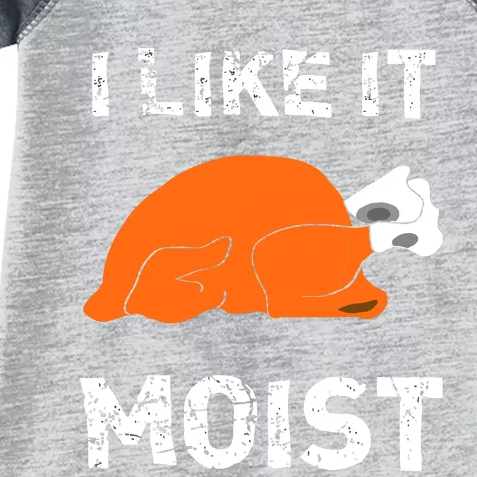 I Like It Moist Funny Turkey Thanksgiving Infant Baby Jersey Bodysuit