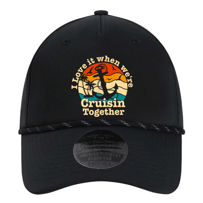 I Love It When We're Cruisin Together Cruise For Couples Cute Gift Performance The Dyno Cap