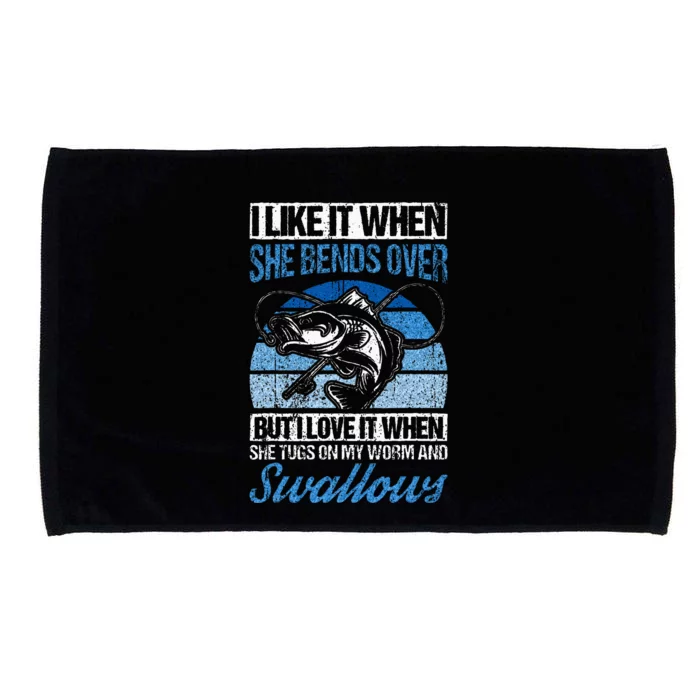 I Like It When She Bends Over But I Love It Fishing Fish Microfiber Hand Towel