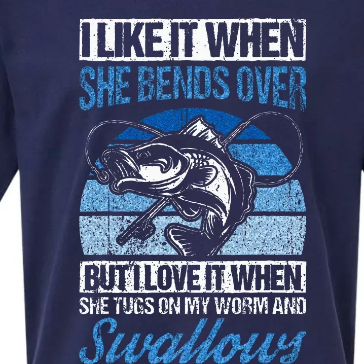 I Like It When She Bends Over But I Love It Fishing Fish Sueded Cloud Jersey T-Shirt