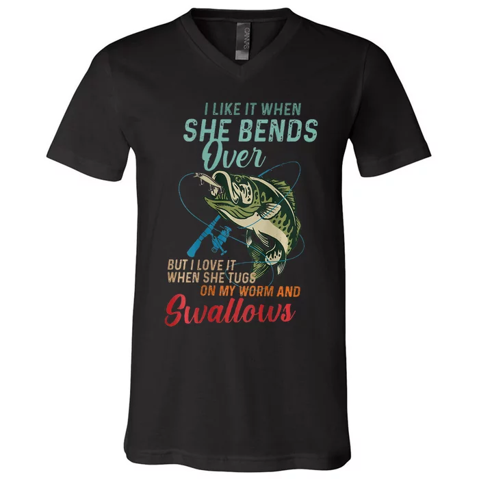 I Like It When She Bends Over But I Love It V-Neck T-Shirt