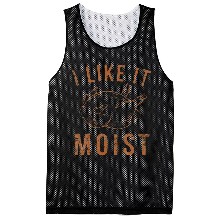 I Like It Moist Roasted Turkey Funny Thanksgiving Leg Day Mesh Reversible Basketball Jersey Tank