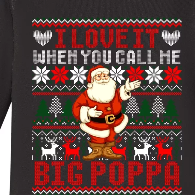 I Love It When You Call Me Big Poppa Christmas Ugly Sweater Gift Baby Long Sleeve Bodysuit