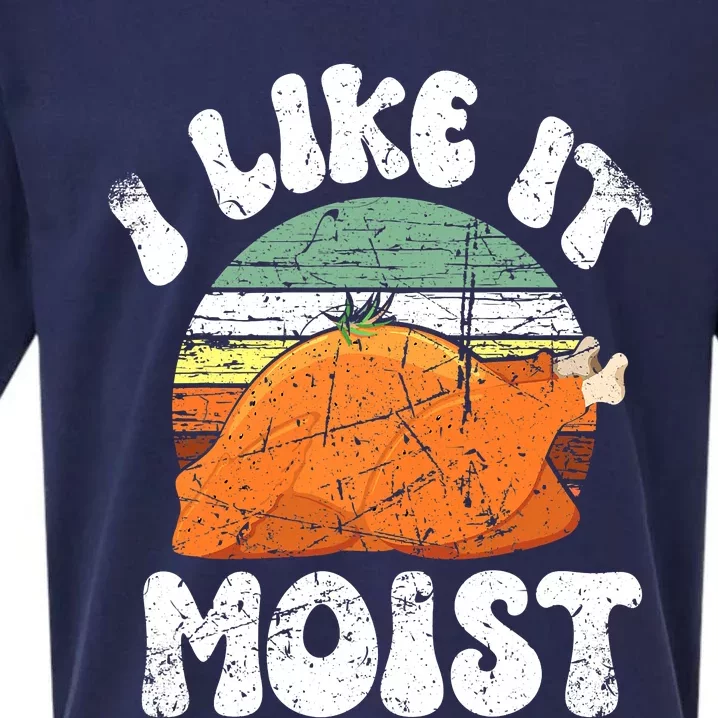 I Like It Moist, Funny Thanksgiving Costume Turkey Leg Day Sueded Cloud Jersey T-Shirt