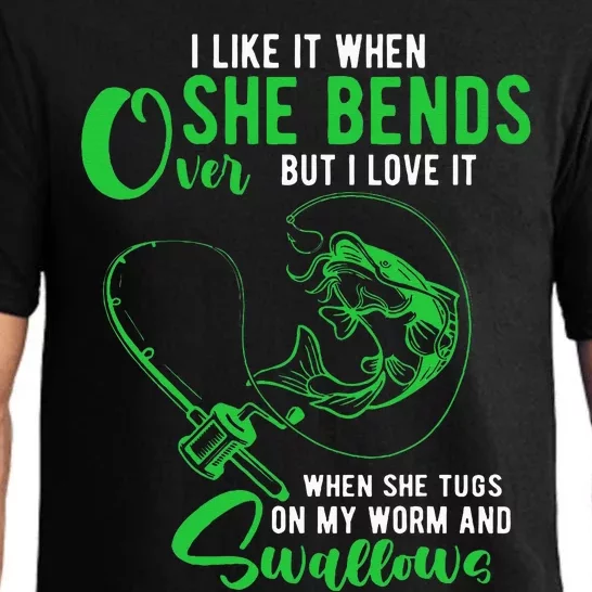 I Like It When She Bends Over Funny Fishing Humor Pajama Set