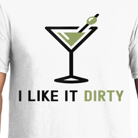 I Like It Dirty Funny Dirty Martini Glass Drink Happy Hour Pajama Set