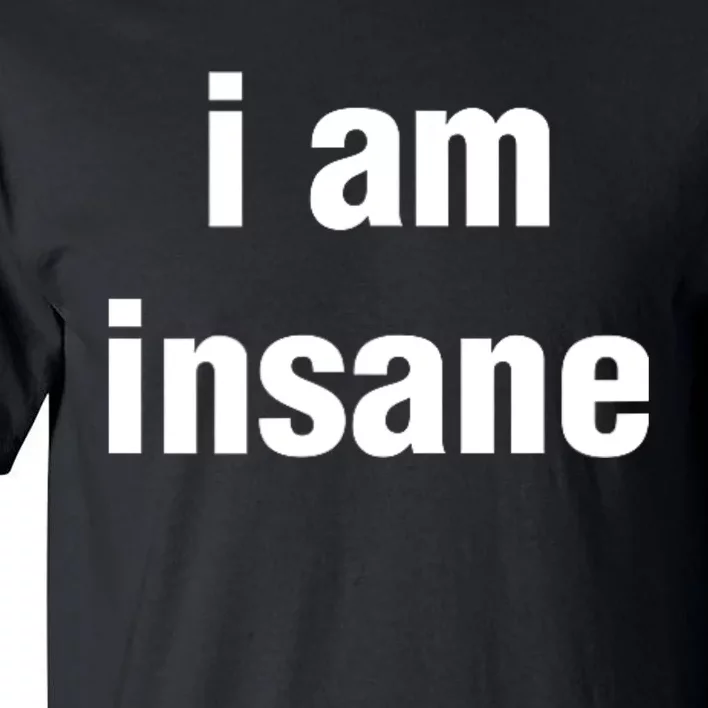 I Love Insane Bitches I Am Insane Couple Tall T-Shirt