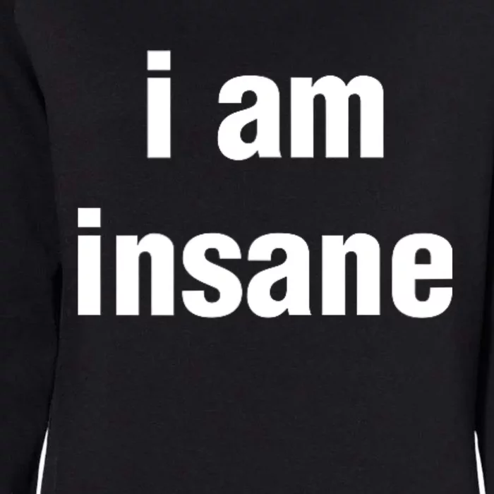 I Love Insane Bitches I Am Insane Couple Womens California Wash Sweatshirt