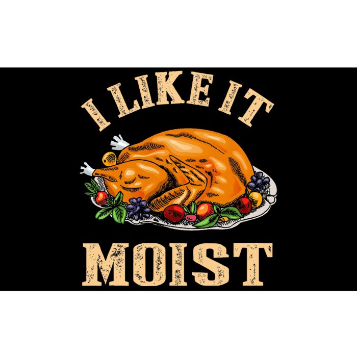 I Like It Moist Funny Thanksgiving Turkey Leg Day Bumper Sticker