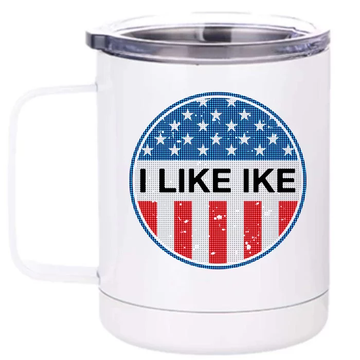 I Like Ike Presidential Gift Front & Back 12oz Stainless Steel Tumbler Cup