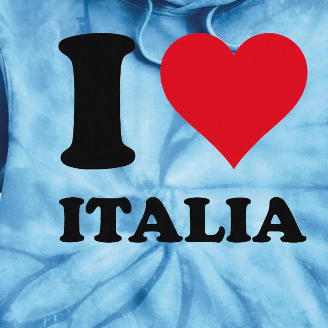 I Love Italia Italian Pride Design Tie Dye Hoodie