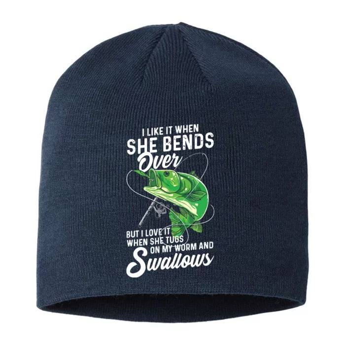 I Like It When She Bends Over Fishing Gifts For Men 8 1/2in Sustainable Knit Beanie