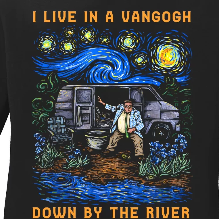 I Live In A Van Gogh Down By The River Ladies Long Sleeve Shirt