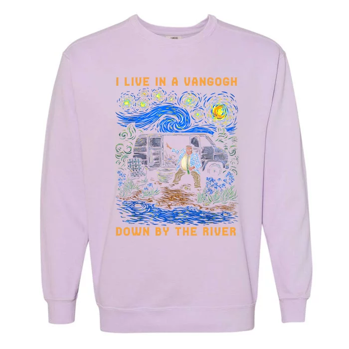 I Live In A Van Gogh Down By The River Garment-Dyed Sweatshirt